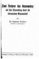 Zwei F�rderer Des Hexenwahns Und Ihre Ehrenrettung Durch Die Ultramontane Wissenschaft 1522946659 Book Cover