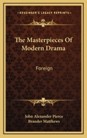 The Masterpieces Of Modern Drama: Foreign 116313046X Book Cover