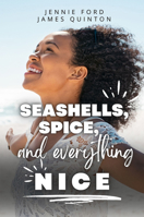 Seashells, Spice, and Everything Nice 1644668939 Book Cover