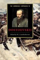 The Cambridge Companion to Dostoevskii 0521654734 Book Cover