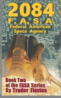 2084 Fasa: Federal American Space Agency 1718037368 Book Cover