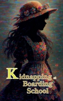 Kidnapping at Boarding School B0F8PLRKSQ Book Cover