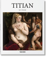 Titian: Circa 1490 - 1576 (Taschen Basic Art) 382284912X Book Cover