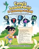 Emy's Leadership / el Liderazgo de Emy: Creative growth mindset for students / Mentalidad creativa de crecimiento para estudiantes 0999612182 Book Cover