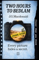 Two Hours to Bedlam: A Route 66 Mystery (Dead Funny and Chilled Out) B0GMX5JZWV Book Cover