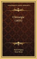 Chirurgie (1855) 1165386186 Book Cover