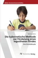 Die kybernetische Methode zur Förderung eines legasthenen Kindes 3639406559 Book Cover