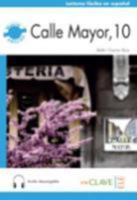 Calle Mayor, 10: + audio (B1) - nueva edición 8416108358 Book Cover