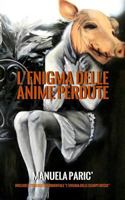 L'enigma delle anime perdute 1499791143 Book Cover