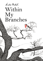 Within My Branches 1782694080 Book Cover