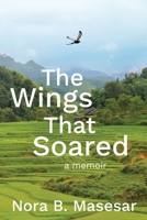 The Wings that Soared: a memoir 1922389501 Book Cover