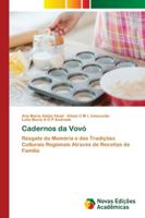 Cadernos da Vovó: Resgate da Memória e das Tradições Culturais Regionais Através de Receitas de Família 6202177799 Book Cover