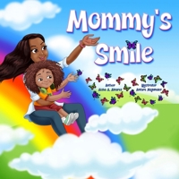 Mommy's Smile 1947124021 Book Cover