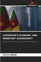 Cameroon's Economic and Monetary Sovereignty 6208934966 Book Cover