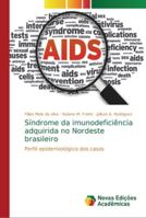 Síndrome da imunodeficiência adquirida no Nordeste brasileiro 6139606055 Book Cover