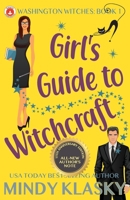 Girl's Guide to Witchcraft 0373896077 Book Cover