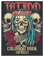 Tattoo Midnight Coloring Book for Adults: Tattoo Adult Coloring Book, Beautiful and Awesome Tattoo Coloring Pages Such As Sugar Skulls, Guns, Roses .. B092YV2RVG Book Cover