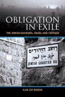 Obligation in Exile: The Jewish Diaspora, Israel and Critique 1399536966 Book Cover