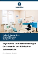 Ergonomie und berufsbedingte Gefahren in der klinischen Zahnmedizin 6209104207 Book Cover