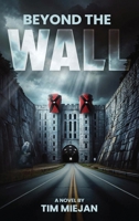 Beyond the Wall B0DYRQJ5L2 Book Cover