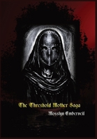 The Threshold Mother Saga 1959350722 Book Cover