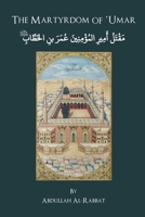 The Martyrdom of Umar ibn al-Kha??ab B0CPVRXT3P Book Cover