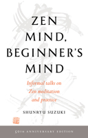 Zen Mind, Beginner's Mind 1590308492 Book Cover