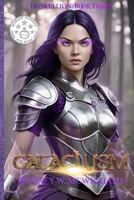 Cataclysm: Triskellion Book Three (Triskellion Saga) B0DWJZHWBY Book Cover
