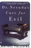 Dr. Neruda's Cure for Evil 0446673323 Book Cover