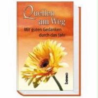 Quellen am Weg: Mit guten Gedanken durch das Jahr 3746219108 Book Cover