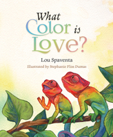What Color Is Love? 1645432572 Book Cover