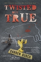 Twisted But True 1635680816 Book Cover