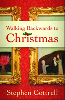 Walking Backwards to Christmas 0664261868 Book Cover