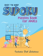 Sudoku Puzzles Easy to Hard: Sudoku puzzle book for adults Includes full solutions to keep your brain healthy B09SNQ51MC Book Cover
