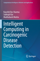 Intelligent Computing in Carcinogenic Disease Detection 9819724236 Book Cover