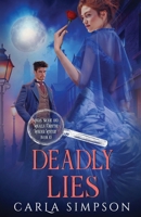 Deadly Lies (Angus Brodie and Mikaela Forsythe Murder Mystery) 1648397549 Book Cover