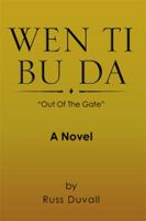 Wen Ti Bu Da: Out of the Gate 1499055781 Book Cover