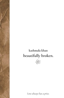 beautifully broken. B09TDT5CDQ Book Cover