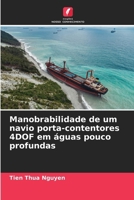 Manobrabilidade de um navio porta-contentores 4DOF em águas pouco profundas (Portuguese Edition) 6208064473 Book Cover