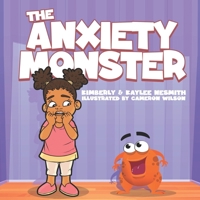 The Anxiety Monster 1733369694 Book Cover