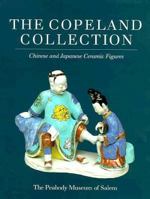 Copeland Collection: Chinese & Japanese Ceramics 0875771572 Book Cover
