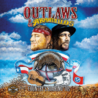 Outlaws & Armadillos: Country's Roaring '70s 0915608324 Book Cover