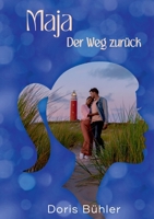 Maja: Der Weg zurück (German Edition) 3758317886 Book Cover