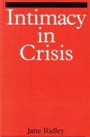 Intimacy in Crisis: Reflections of Madness, Survival and Growth 186156113X Book Cover