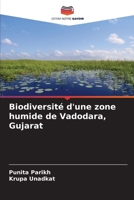 Biodiversité d'une zone humide de Vadodara, Gujarat (French Edition) 6209766943 Book Cover