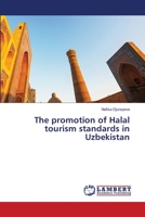 The promotion of Halal tourism standards in Uzbekistan 6205508192 Book Cover
