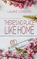 There's No Place Like Home 1685132316 Book Cover