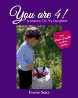 You Are 4! a Journal for My Daughter 1988225000 Book Cover