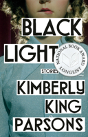 Black Light: Stories 0525563504 Book Cover