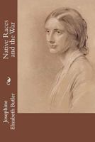 Native Races and the War 1523895888 Book Cover